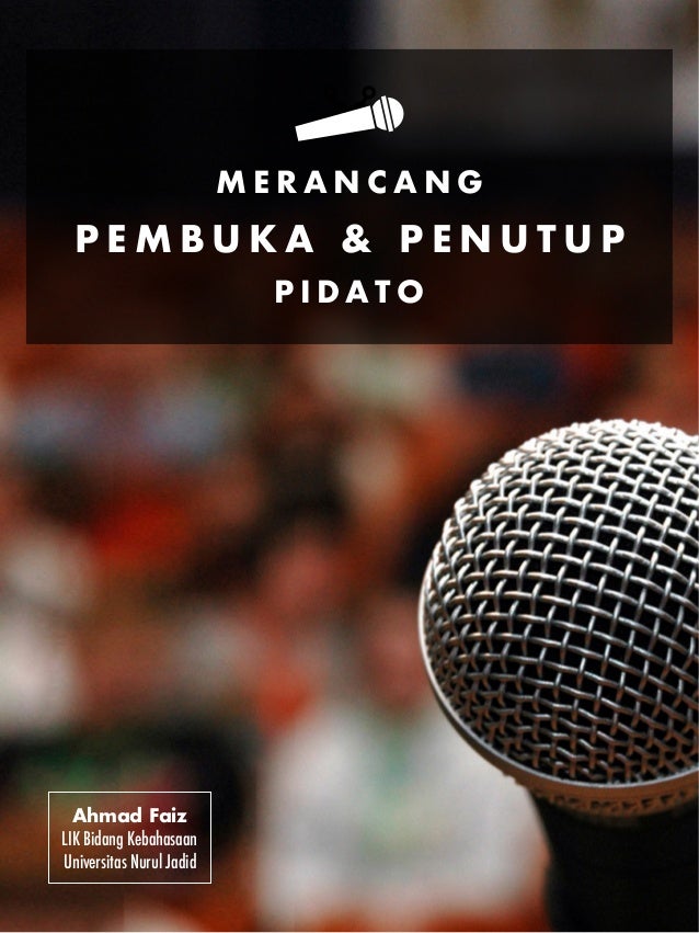 Merancang Pembuka Penutup Pidato