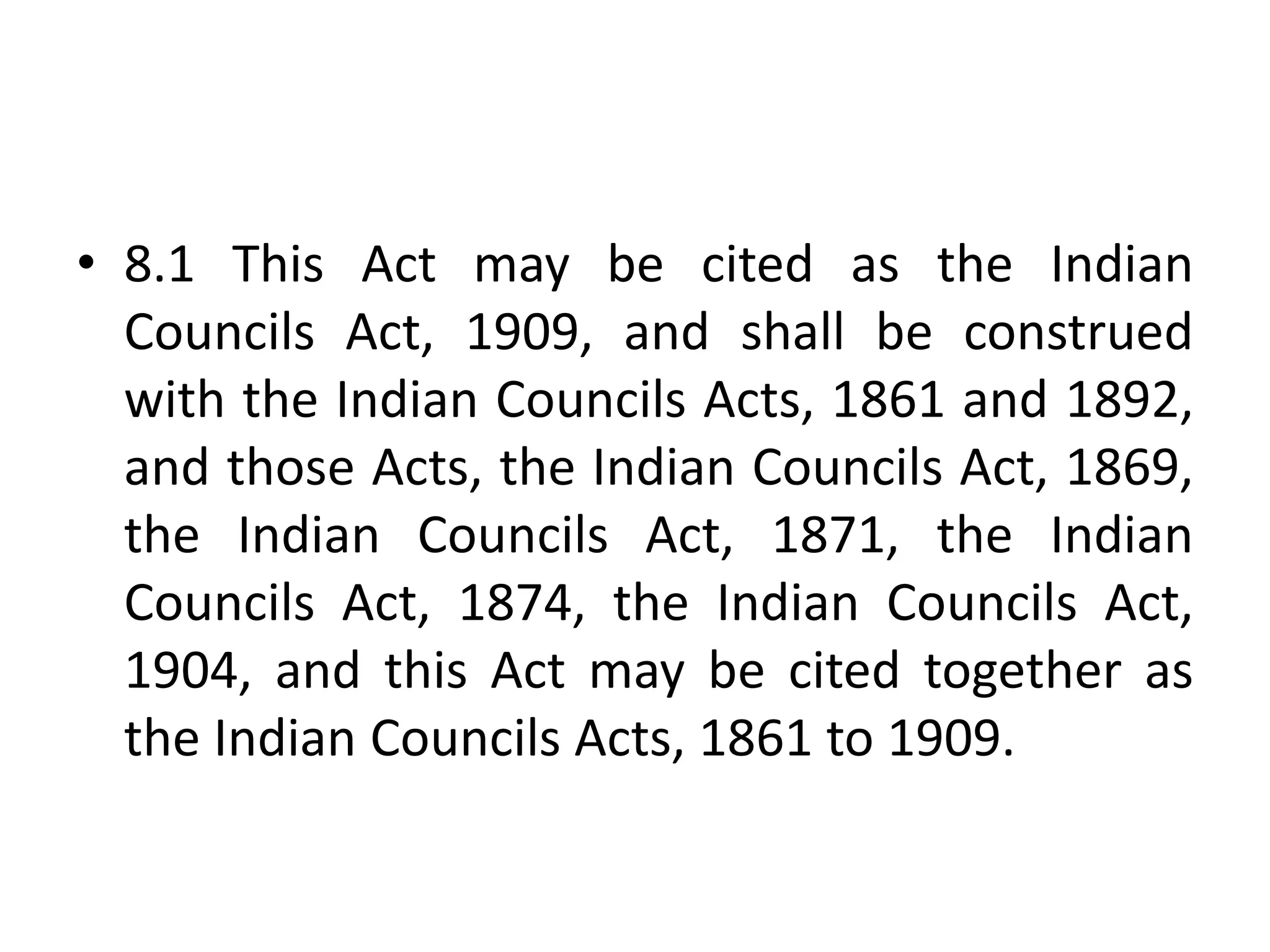 1 The Indian Councils Act 1909 PPT 1-the-indian-councils-act-1909-ppt