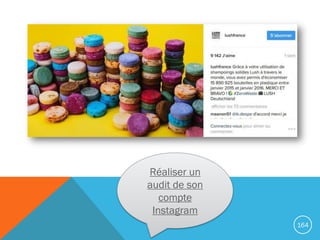 164
Réaliser un
audit de son
compte
Instagram
 