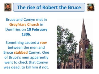 Scottish Wars of Independence - rise of robert the bruce | PPTX