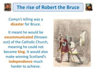 Scottish Wars of Independence - rise of robert the bruce | PPTX