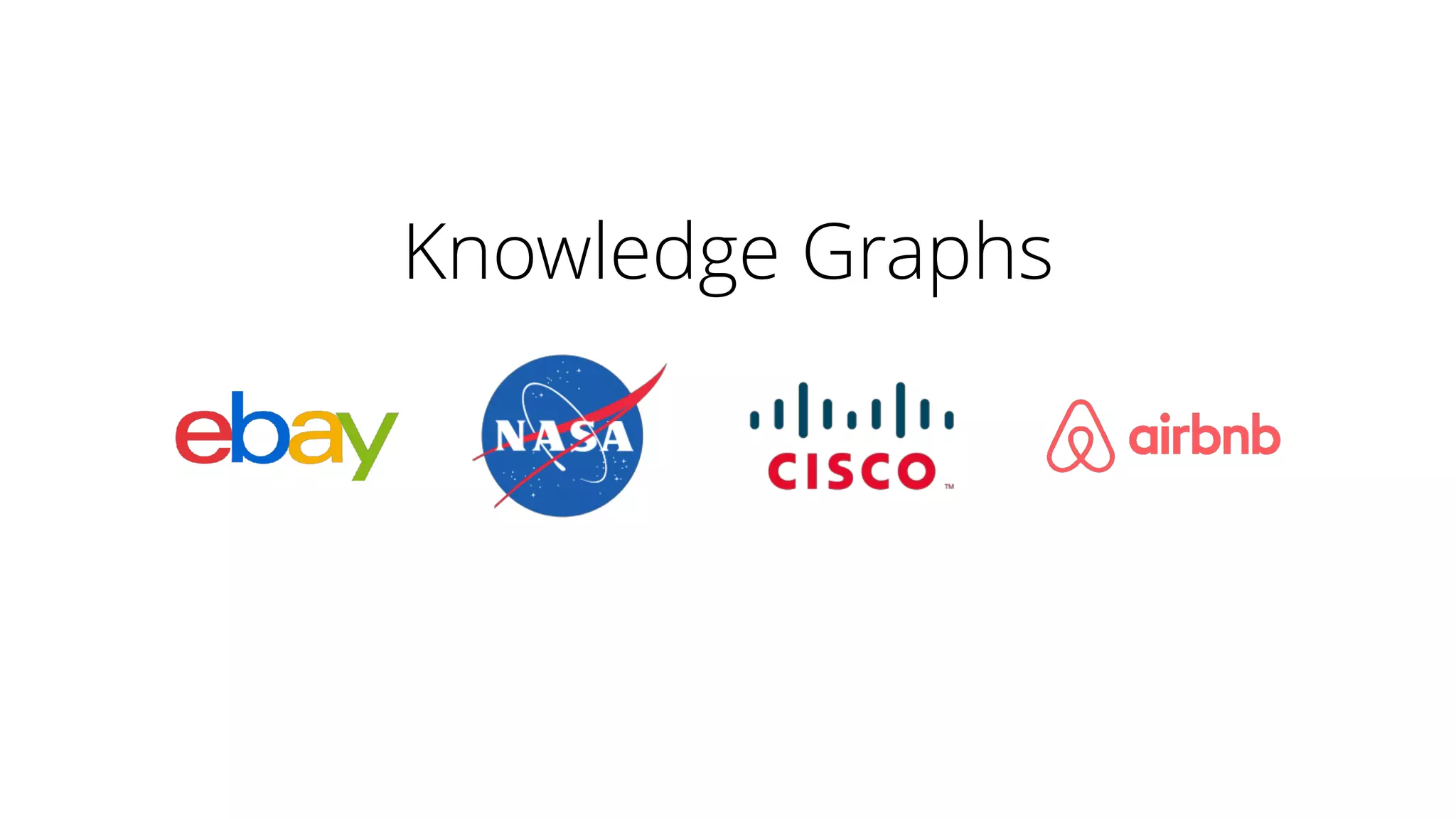 Knowledge Graphs
 