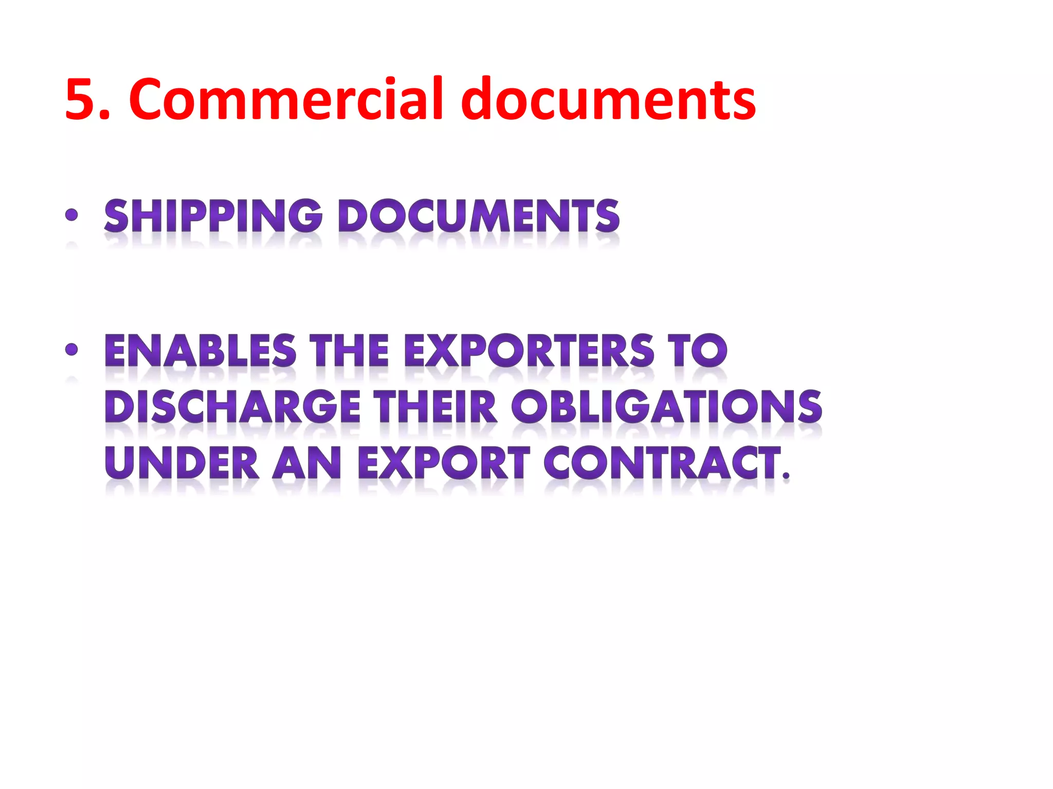 5. Commercial documents
 