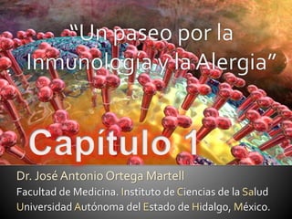Dr. José Antonio Ortega Martell
Facultad de Medicina. Instituto de Ciencias de la Salud
Universidad Autónoma del Estado de Hidalgo, México.
 