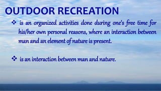 Nature and Background of Outdoor Recreation