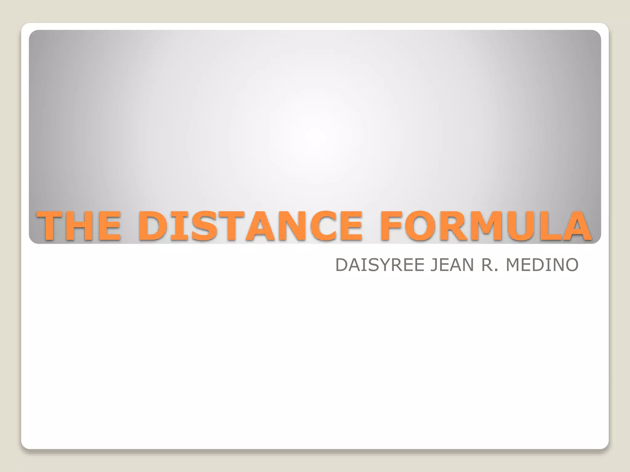 DISTANCE FORMULA (GRADE 10 MATH) | PPTX