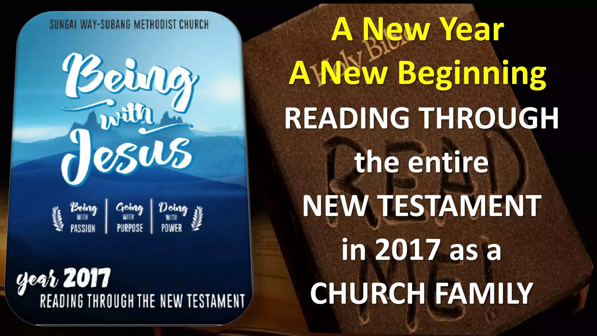 A New Year
A New Beginning
READING THROUGH
the entire
NEW TESTAMENT
in 2017 as a
CHURCH FAMILY
 