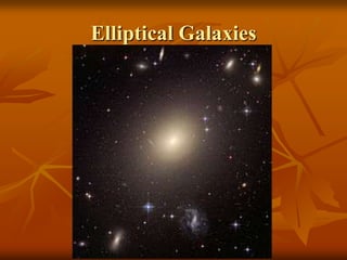 Elliptical Galaxies