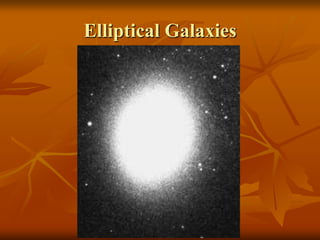 Elliptical Galaxies