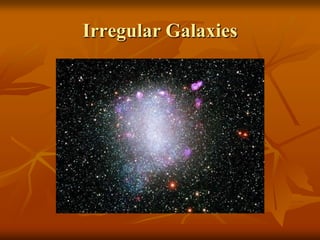 Irregular Galaxies