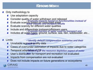 Inventory13 Water classes described by:Source (surface, ground or rain)