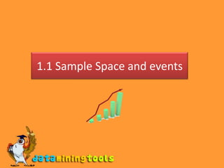 1.1 Sample Space and events 