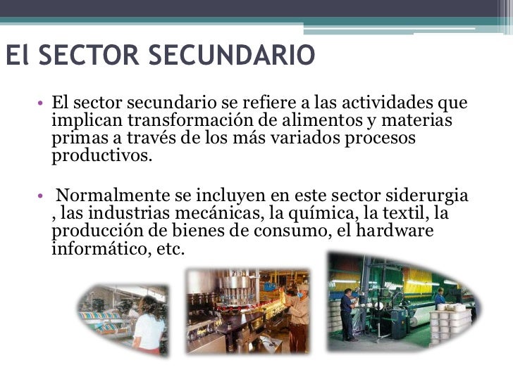 Resultado de imagen de el sector secundario