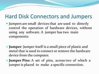 SCSI – Interface allowing the connection of several devices in a chain.Solid State Drives (SSD) 