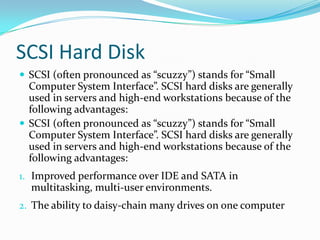 IDE/ATA or its variant hard disks have a 40-pin connector at its back. 