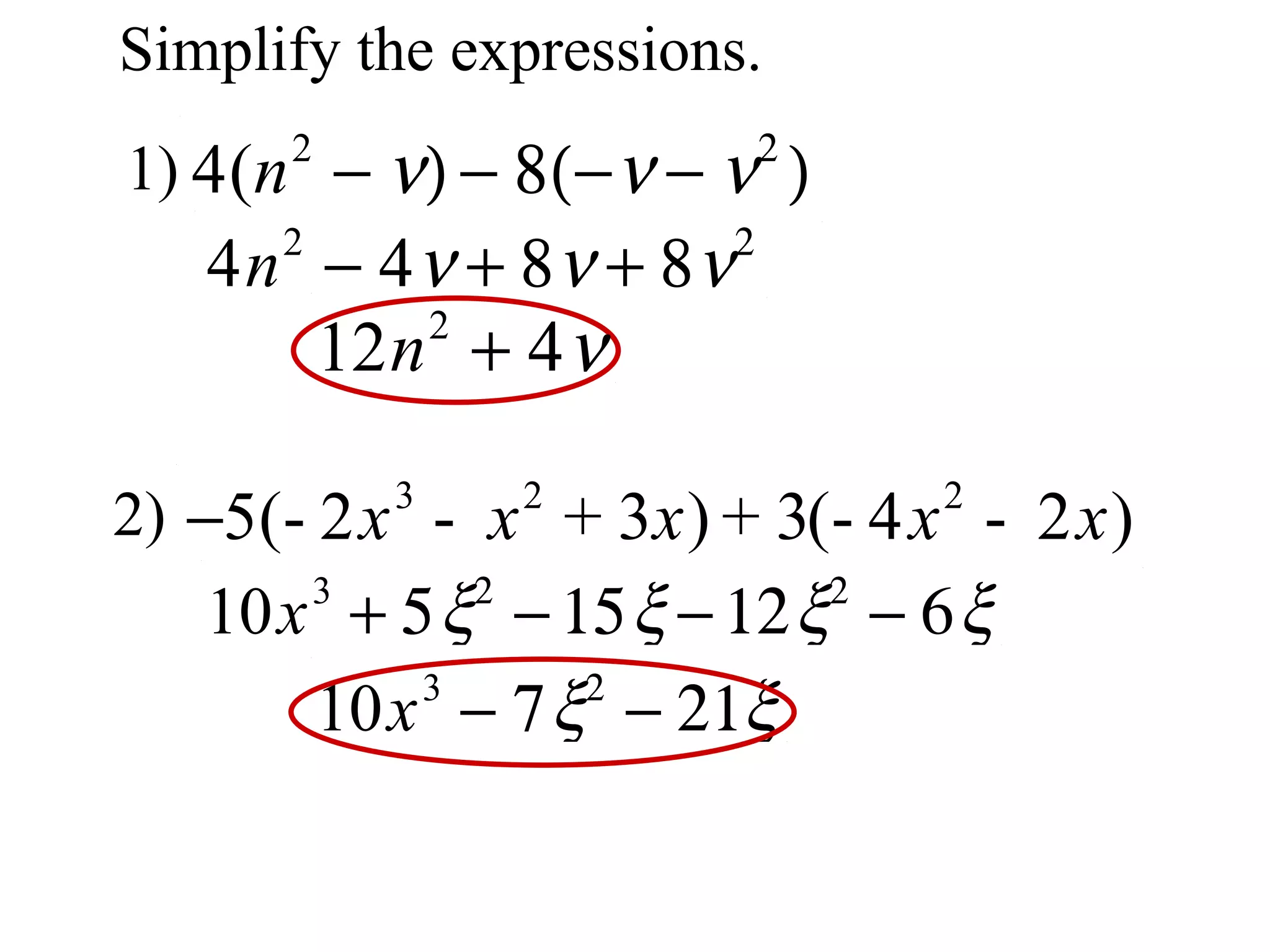 Simplify the expressions. 1) 2)