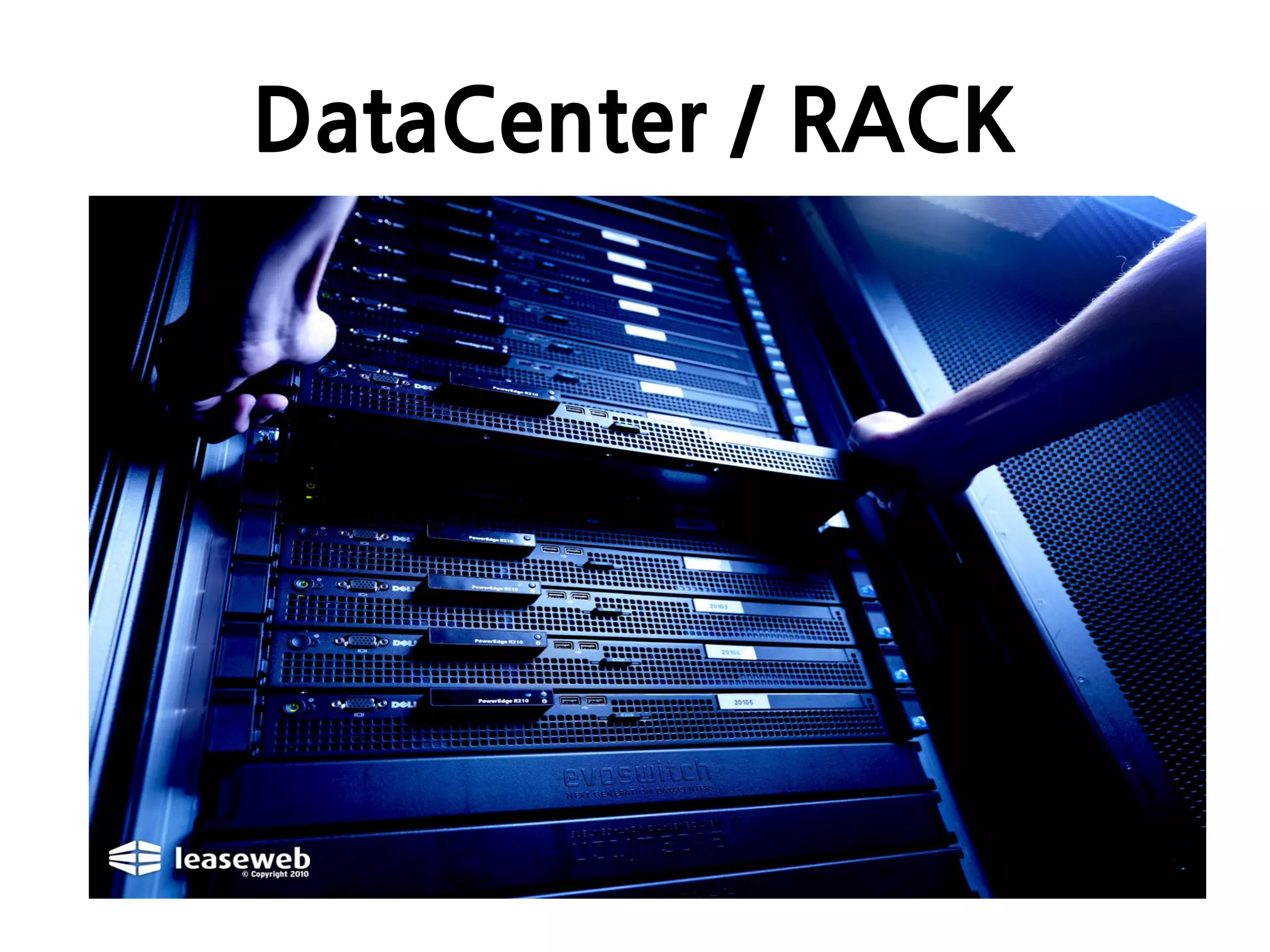 DataCenter / RACK
 