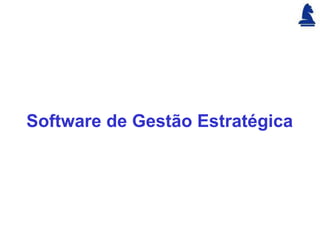 Software de Gestão Estratégica
 