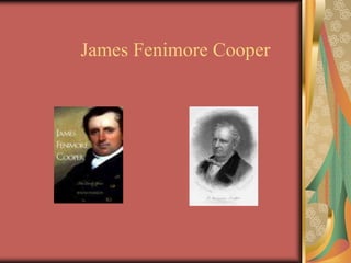 James Fenimore Cooper
 