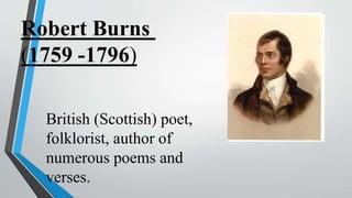 British (Scottish) poet,
folklorist, author of
numerous poems and
verses.
 