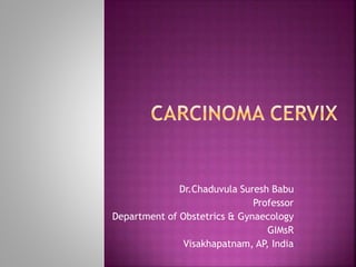 Dr.Chaduvula Suresh Babu
Professor
Department of Obstetrics & Gynaecology
GIMsR
Visakhapatnam, AP, India
 
