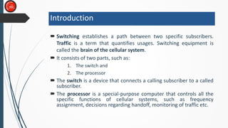 Switching and Traffic of Mobile Communication | PPTX
