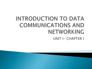 SYBSC IT COMPUTER NETWORKS UNIT I Introduction to Data Communications ...