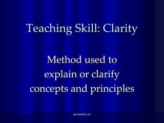 Lesson Clarity Examples Teaching Fundamentals - Effective Teaching | PPTX