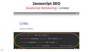 19
Javascript SEO
JavaScript Rendering - Linkler
 