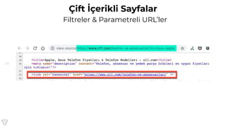 49
Çift İçerikli Sayfalar
Filtreler & Parametreli URL’ler
 