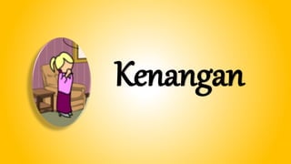 Kenangan
 