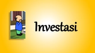 Investasi
 