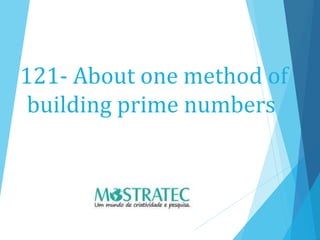 121- About one method of
building prime numbers
 