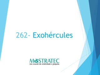 262- Exohércules
 
