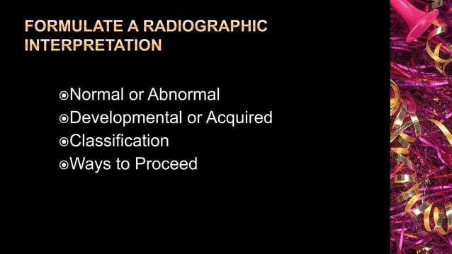 Principles of Radiographic Interpretations | PPTX | Dental Health ...