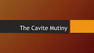 The Cavite Mutiny
 