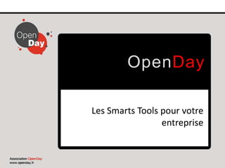 OpenDay Les Smarts Tools pour votre entreprise 