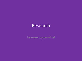 Research
James-cooper-abel
 