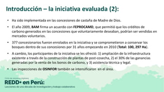 Evaluación de impactos del proyecto REDD+ en concesiones castañeras de Madre de Dios