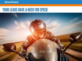 Global CRM & Demand Center
Global CRM – Fundamentals (MKTG1060)
YOUR LEADS HAVE A NEED FOR SPEED
 