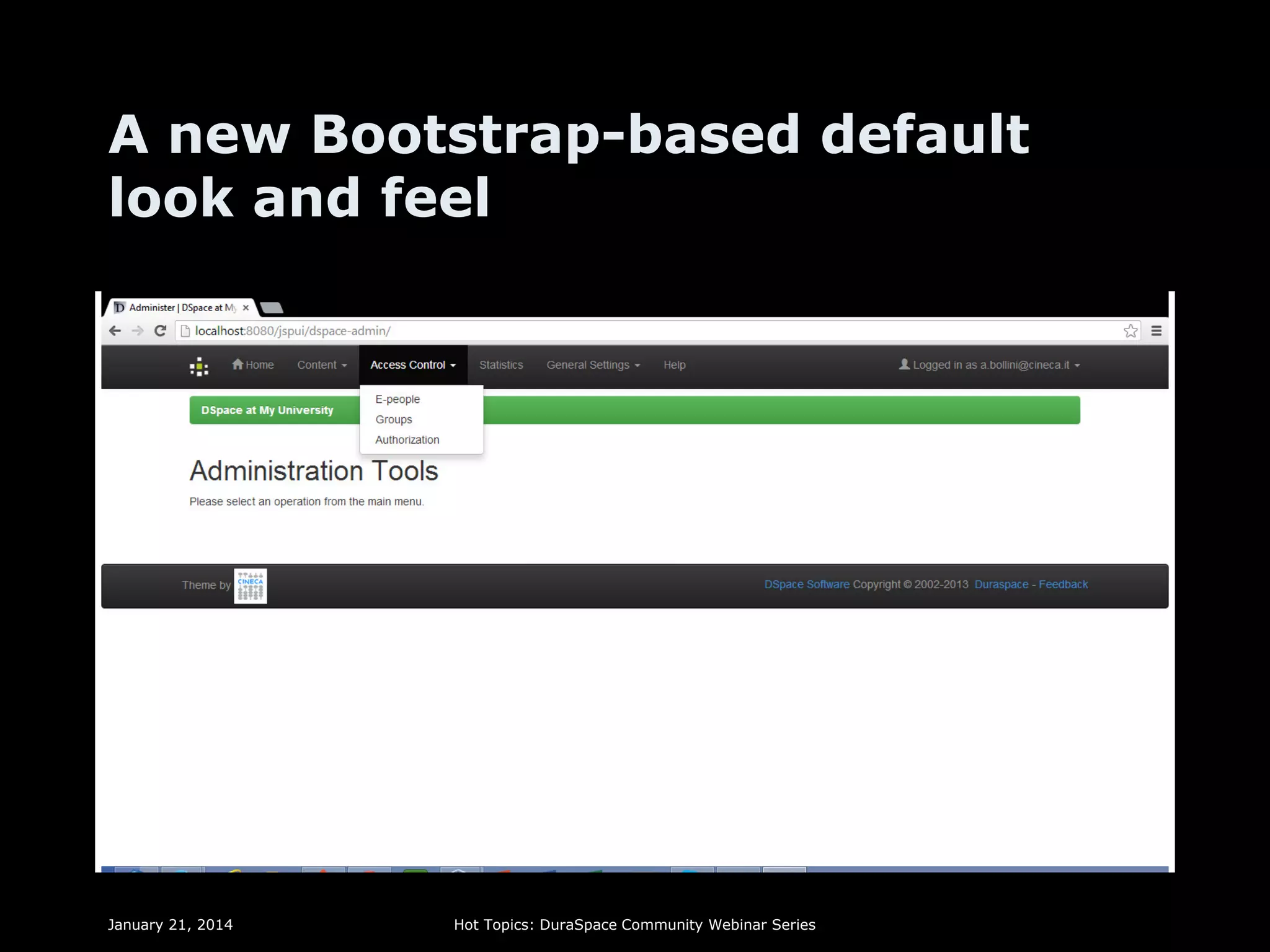 A new Bootstrap-based default
look and feel

January 21, 2014

Hot Topics: DuraSpace Community Webinar Series

 