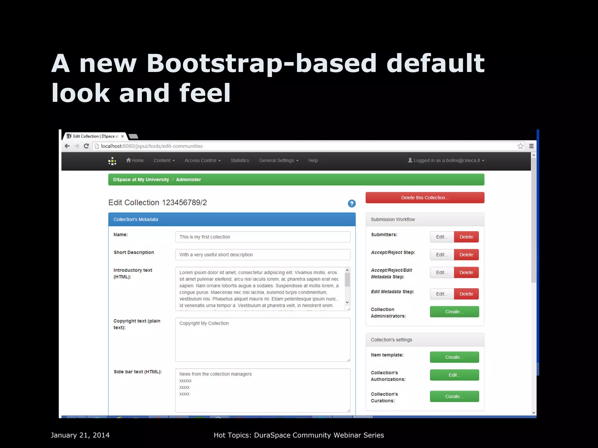 A new Bootstrap-based default
look and feel

January 21, 2014

Hot Topics: DuraSpace Community Webinar Series

 
