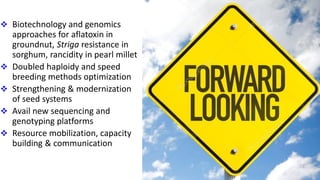 Research Program Genetic Gains (RPGG) - Review Meeting 2021: Overview By Dr Rajeev K Varshney