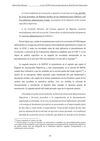 La nueva regulación del Procedimiento Administrativo Común y su repercusión en los procedimientos de la esfera deportiva. ...