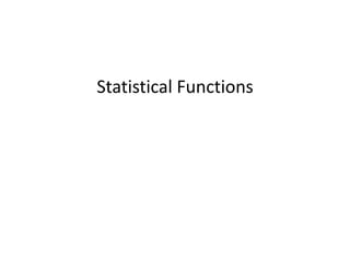 Statistical Functions
 