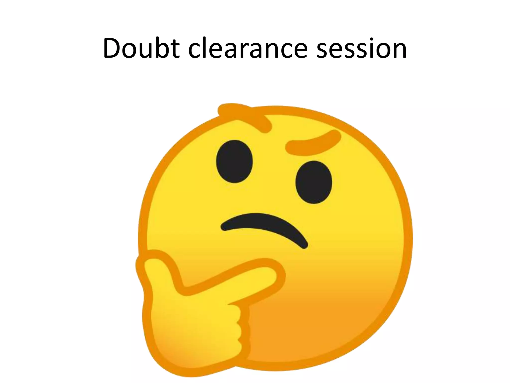 Doubt clearance session
 