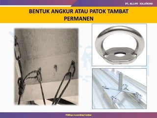 BENTUK ANGKUR ATAU PATOK TAMBAT
PERMANEN
 