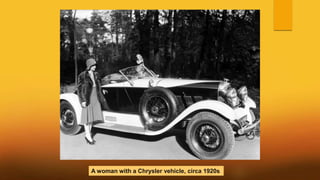 A woman with a Chrysler vehicle, circa 1920s
 