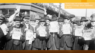 Striking steel mill workers holding
bulletins in Chicago, Illinois, September
22, 1919
 