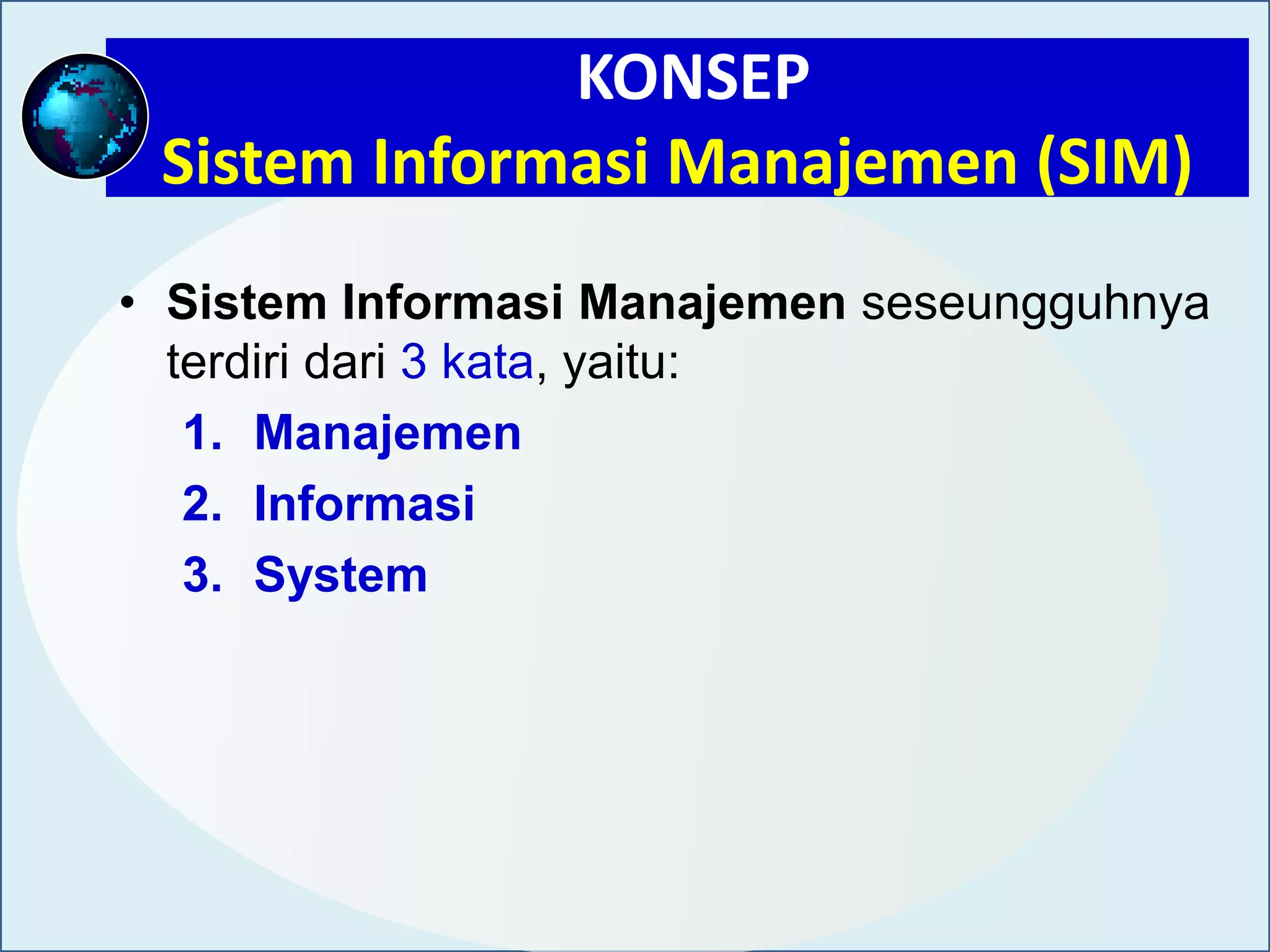 Sistem Informasi Manajemen (SIM) | PPTX